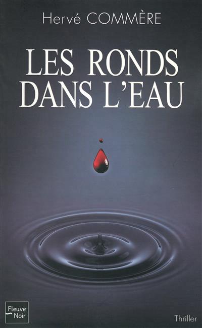 Les ronds dans l&rsquo;eau, de Hervé&nbsp;Commère