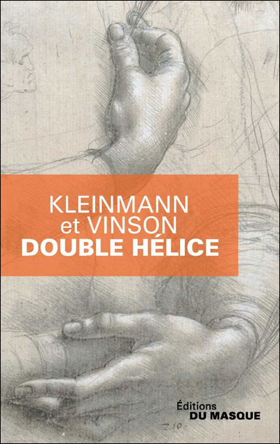 Double hélice, de Kleinmann &&nbsp;Vinson