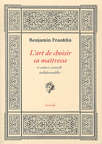 L&rsquo;art de choisir sa maîtresse, de Benjamin&nbsp;Franklin
