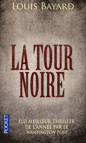 La Tour Noire, de Louis&nbsp;Bayard