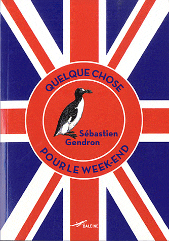 Quelque chose pour le week-end, de Sébastien&nbsp;Gendron
