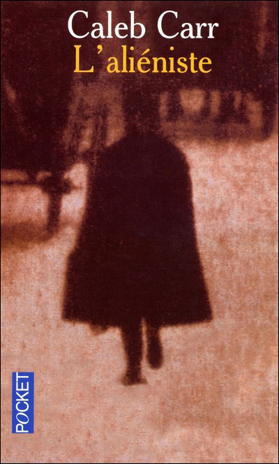 L&rsquo;Aliéniste, de Caleb&nbsp;Carr