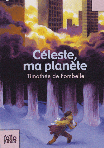 Céleste, ma planète, de Timothée de&nbsp;Fombelle
