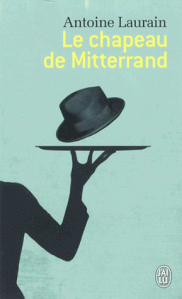 Laurain - Le Chapeau de Mitterrand