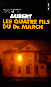 Aubert - Les quatre fils du Docteur March