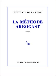 De la Peine - La méthode Arbogast