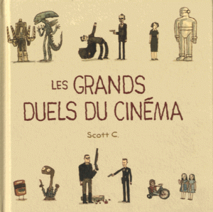 Scott C. - Les grands duels du cinéma