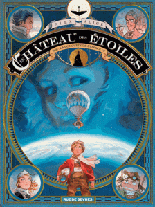 Alice - Le Château des étoiles - 1869 la conquête de l'espace t.1