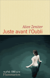 Zeniter - Juste avant l'oubli