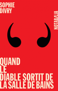 Divry - Quand le diable sortit de la salle de bain (A FINIR)