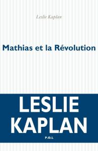 Kaplan - Mathias et la Révolution