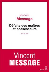 Message - Défaite des maîtres et possesseurs