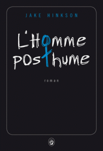 Hinkson - L'Homme posthume