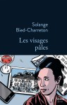 Bied-Charreton - Les visages pâles