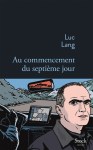 Lang - Au commencement du septième jour