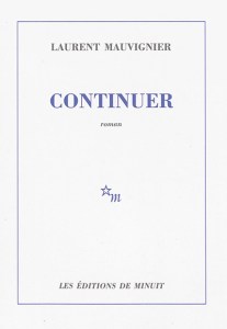 Mauvignier - Continuer