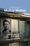 Munoz Molina - Comme l'ombre qui s'en va