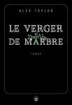 Taylor - Le Verger de marbre
