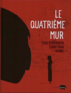 chalandon-corbeyran-horne-le-quatrieme-mur