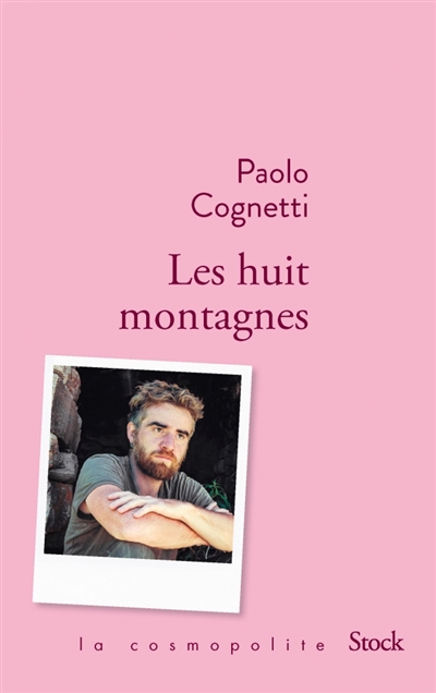 COUP DE CŒUR : Les huit montagnes, de Paolo&nbsp;Cognetti