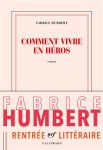 Humbert - Comment vivre en héros