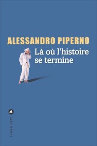 Piperno - Là où l'histoire se termine