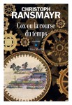 Ransmayr - Cox ou la course du temps