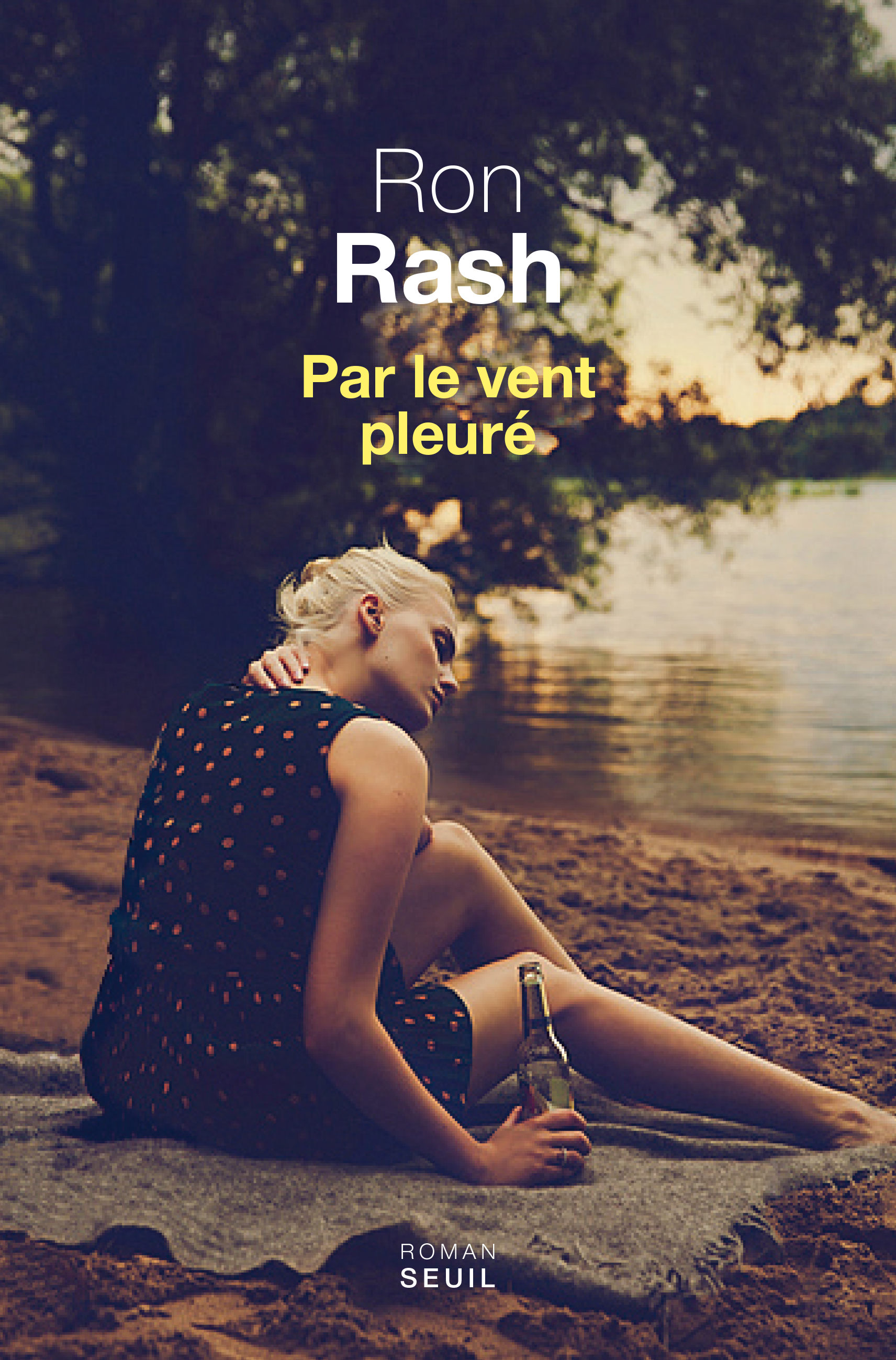 Par le vent pleuré, de Ron&nbsp;Rash
