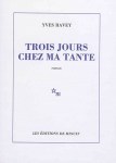 Ravey - Trois jours chez ma tante