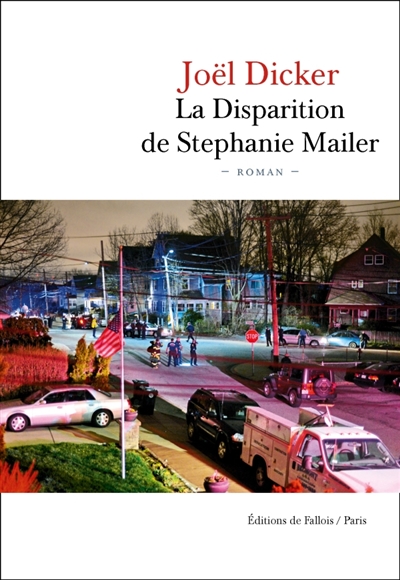 La Disparition de Stephanie Mailer, de Joël&nbsp;Dicker