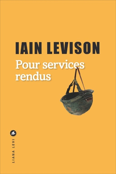 Pour services rendus, de Iain&nbsp;Levison