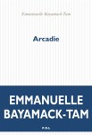 Bayamack-Tam - Arcadie