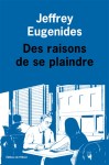Eugenides - Des raisons de se plaindre