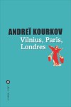 Kourkov - Vilnius, Paris, Londres