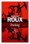 Roux - Fracking
