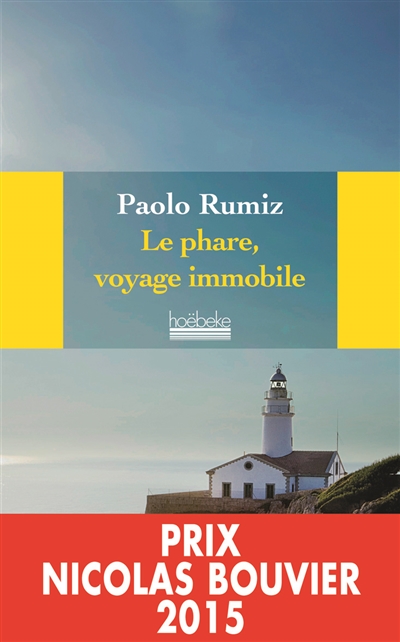 Le Phare, voyage&nbsp;immobile