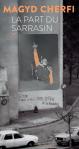 Magyd Cherfi - La part du Sarrasin