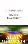 Alain Mabanckou - Rumeurs d'Amérique