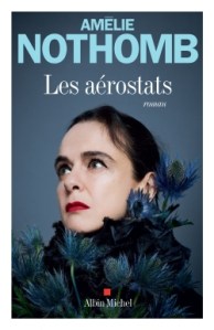 Amélie Nothomb - Les aérostats