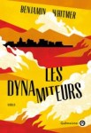 Benjamin Whitmer - Les dynamiteurs
