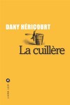 Dany Héricourt - La Cuillère