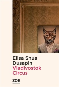 Elisa Shua Dusapin - Vladivostok Circus