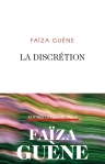 Faïza Guène - La discrétion