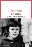 Irène Frain - Un crime sans importance