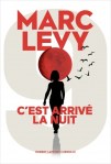 Marc Lévy - C'est arrivé la nuit