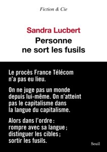 Sandra Lucbert - Personne ne sort les fusils