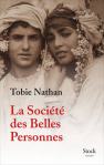 Tobie Nathan - La société des belles personnes