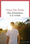 Vinca Van Eecke - Des kilomètres à la ronde