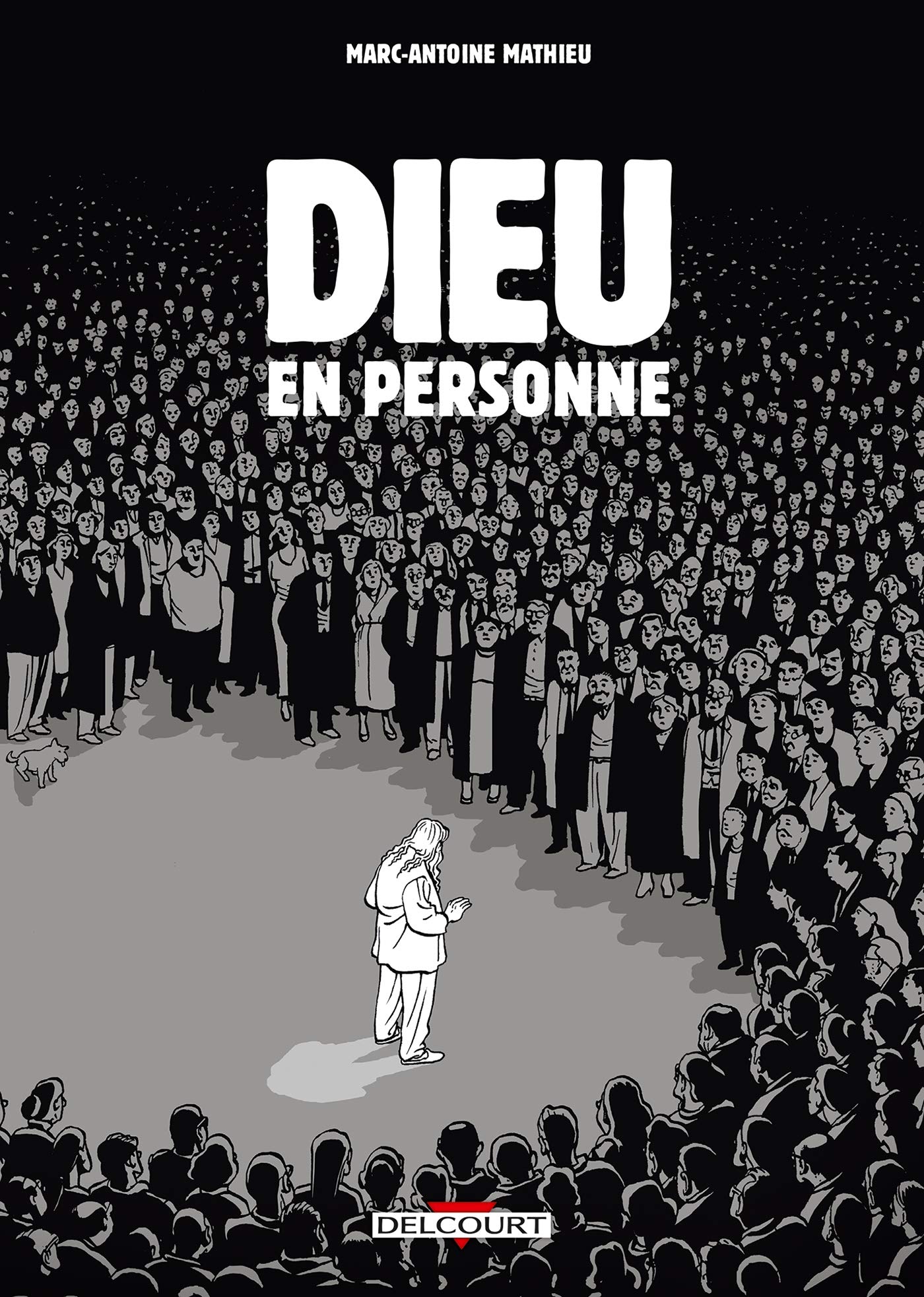 Dieu en personne, de Marc-Antoine&nbsp;Mathieu