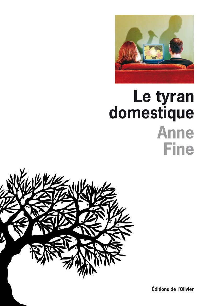 Le Tyran domestique, d&rsquo;Anne&nbsp;Fine